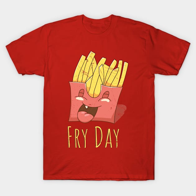 Fry Day T-Shirt by bluerockproducts